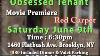 Movie Premiere Obsessed Tenant June 9th At Cristal Manor
